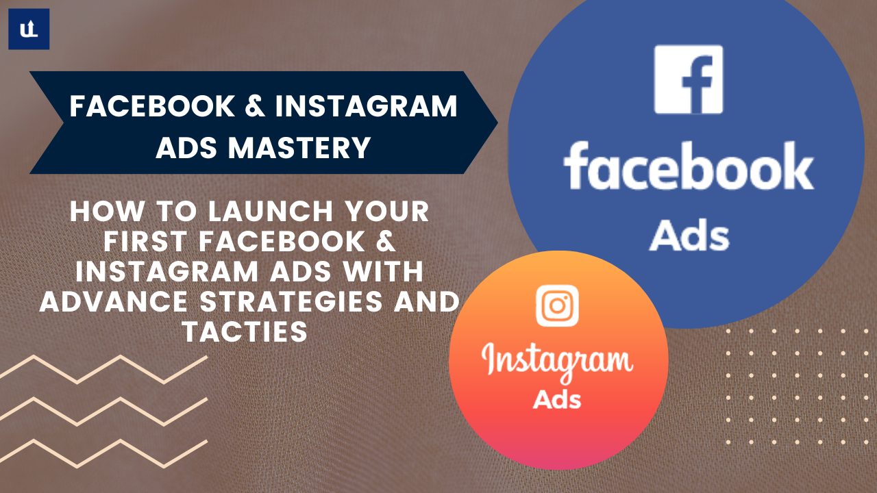 Facebook & Instagram Ads Mastery 2.0