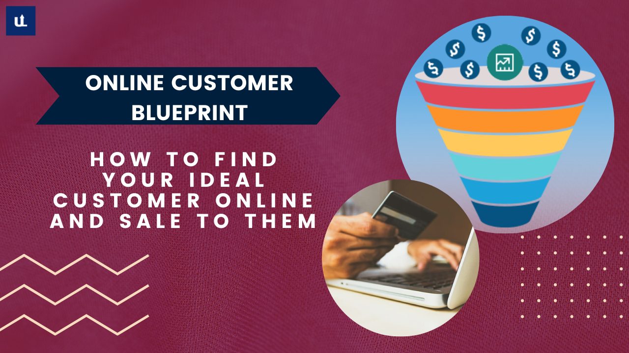 Online Customer Blueprint